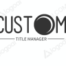 Custom Title Manager